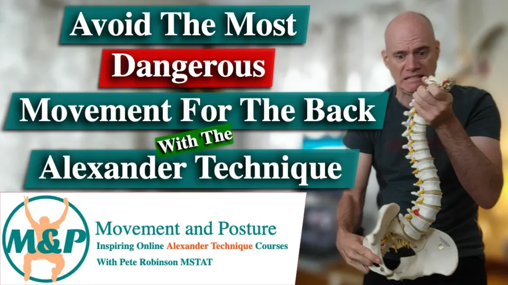 avoid the most dangerous movement for the back alexander technique avoid the most dangerous movement for the back alexander technique