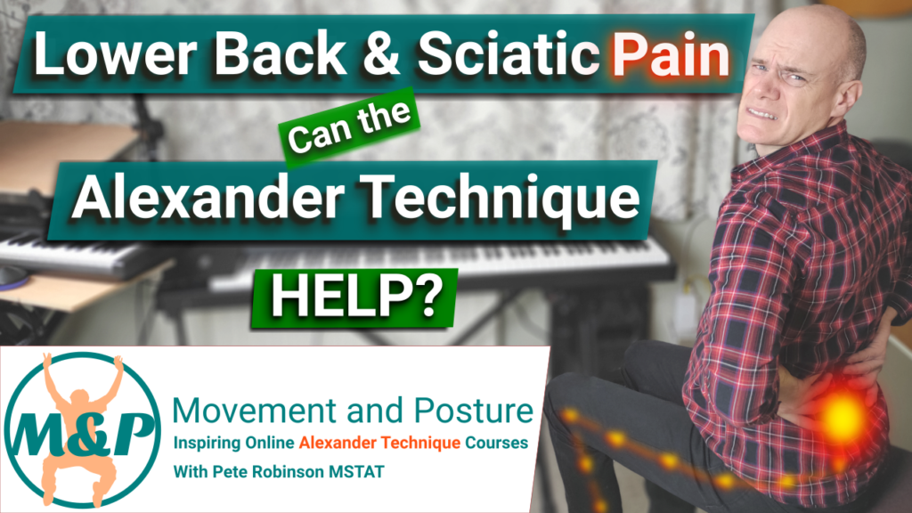 lower back and sciatic pain can the alexander technique help? lower back and sciatic pain can the alexander technique help?
